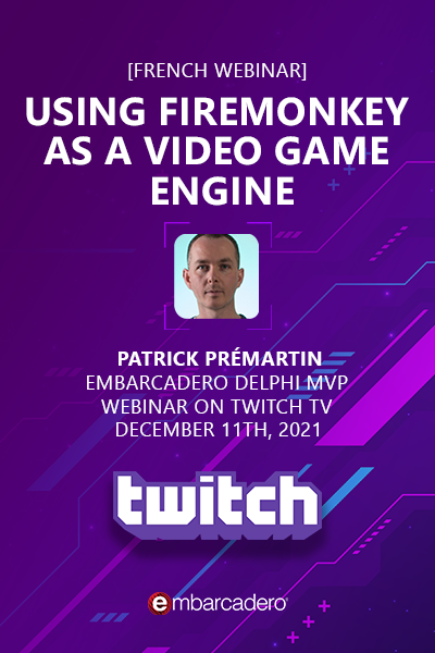 13 Webinar Using Firemonkey As A Video Game Engine Patrick Premartin 400x600 1